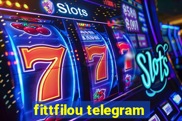 fittfilou telegram